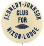 KENNEDY JOHNSON CLUB FOR NIXON LODGE RARE 1960 CAMPAIGN BUTTON.