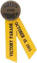 "VOTES FOR WOMEN" SUFFRAGE BUTTON WITH "VICTORY PARADE" CELLO RIBBON.