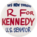 ROBERT KENNEDY: "WE NEW YORKERS R FOR KENNEDY US SENATOR" UNIQUE 1964 BUTTON.