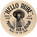 HELLO RUBE 4" MASONIC FAIR AND BAZAAR 1910 BIG BUTTON.