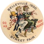 BELLEVILLE 1900 STREET FAIR/GO AS YOU PLEASE SUPERB COLOR  BUTTON.