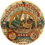 AMAZINGLY ORNATE 1.75" BUTTON FOR SPRINGFIELD CARNIVAL ASSN. PAGEANT SEPT. 26, 1899.