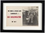 GOLDWATER "WE NEED A SPACE AGE CANDIDATE" RARE 1964 CAMPAIGN POSTER.