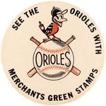 1950s/60s BALTIMORE ORIOLES "MERCHANT'S GREEN STAMPS" RARE STORE CLERK'S BUTTON.