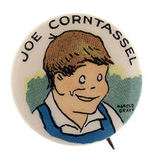 "JOE CORNTASSEL" SCARCE VOTERS BUTTON.