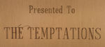 THE TEMPTATIONS PERSONAL AWARD PLAQUE.