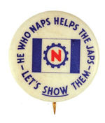 RARE SLOGAN BUTTON "HE WHO NAPS HELPS THE JAPS - LET'S SHOW THEM."