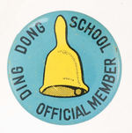 FIRST SEEN "DING DONG SCHOOL OFFICIAL MEMBER" BUTTON.