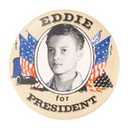 "EDDIE FOR PRESIDENT" 1984  SPOOF CAMPAIGN BUTTON.