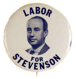 LARGE "LABOR FOR STEVENSON."