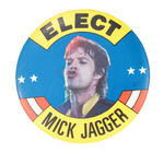 "ELECT MICK JAGGER" SPOOF CAMPAIGN BUTTON.