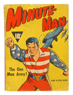 “MINUTE-MAN THE ONE MAN ARMY!” DIME ACTION BOOK.