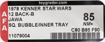 STAR WARS (1978) - JAWA 12 BACK-B AFA 85 NM+ (SQUARE BUBBLE/INNER TRAY, NONE HIGHER IN POP).