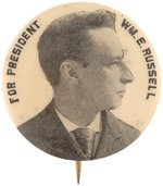 "FOR PRESIDENT WM. E. RUSSELL" CROSS OF GOLD SPEECH 1896 HOPEFUL BUTTON.