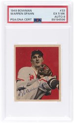 1949 BOWMAN #33 WARREN SPAHN (HOF) PSA/DNA EX 5 MK AUTOGRAPH 8.