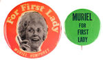 "MURIEL FOR FIRST LADY."