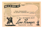 "BUTTER NUT LONE RANGER SAFETY CLUB" MEMBERSHIP CARD WITH SECRET CODE.