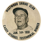 "CASEY STENGEL TESTIMONIAL DINNER" RARE DATED BUTTON.