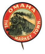 LOCOMOTIVE STEAMING "FOR OMAHA THE MARKET TOWN" SUPERB DESIGN.