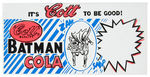 “BATMAN COLA” STORE ADVERTISING SIGN.