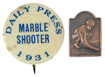 MARBLE SHOOTER BRASS PIN AND NEWS BUTTON.