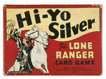 "HI-YO SILVER/THE LONE RANGER CARD GAME" BY PARKER BROS.