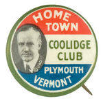 "HOME TOWN COOLIDGE CLUB PLYMOUTH VERMONT" 1924 CLASSIC PORTRAIT BUTTON.