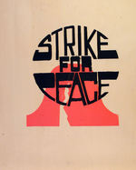 “STRIKE FOR PEACE” PAIR OF ANTI-WAR POSTERS.