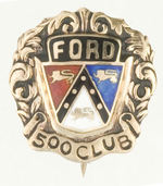 "FORD 500 CLUB" ENAMEL & GOLD PIN.