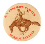 "R.T. FRAZIER'S FAMOUS PUEBLO SADDLES" FROM HAKE COLLECTION & CPB.