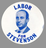 "LABOR FOR STEVENSON."