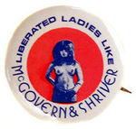 "LIBERATED LADIES LIKE MC GOVERN & SHRIVER."