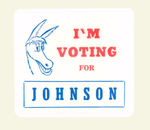 "I'M FOR JOHNSON" BADGE.