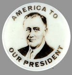 FDR "AMERICA TO OUR PRESIDENT."