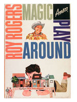 "ROY ROGERS MAGIC PLAY AROUND"  BY AMSCO.