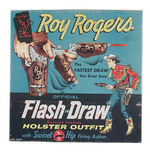 "ROY ROGERS/OFFICIAL FLASH DRAW GENUINE COWHIDE HOLSTER W/SWIVEL HIP ACTION" BOXED GUN SET.