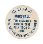 "MARSHALL" BUTTON FOR 1940 THIRD CHICAGO OPEN GOLF TOURNAMENT.