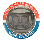 ASTRONAUT GLENN  "1ST AMERICAN IN ORBIT" 3.5" BUTTON