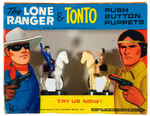 “THE LONE RANGER & TONTO PUSH BUTTON PUPPETS” BOXED PAIR.