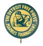 "THE DETROIT FREE PRESS MARBLES TOURNAMENT."