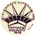 SUFFRAGE AND EQUALITY 1978 WITH STATUE OF LIBERTY CROWN.