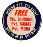 "DEFEND THE GI RIGHT NOT TO BE IN VIET NAM."