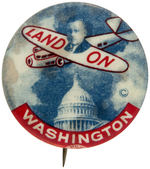 "LAND ON WASHINGTON" ANTI-FDR 1936 CARTOON BUTTON.