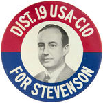 "DIST. 19 USA-CIO FOR STEVENSON" LARGE 1952 LITHO.