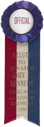 "OFFICIAL" BADGE FOR "SALUTE TO SENATOR JOHN F. KENNEDY CHICAGO STADIUM NOVEMBER 4 1960."