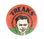 "FREAKS" 1932 RARE CULT MOVIE BUTTON PICTURING JOHNNY ECK.