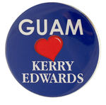 RARE "KERRY EDWARDS GUAM" DELEGATION BUTTON.