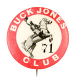 "BUCK JONES CLUB" RARE MOVIE CLUB BUTTON FROM HAKE COLLECTION.