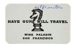 "HAVE GUN WILL TRAVEL" RICHARD BOONE SIGNED BUSINESS CARD/PHOTO.
