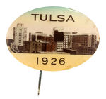 "TULSA 1926" COLOR TINTED LARGE REAL PHOTO OVAL BUTTON.